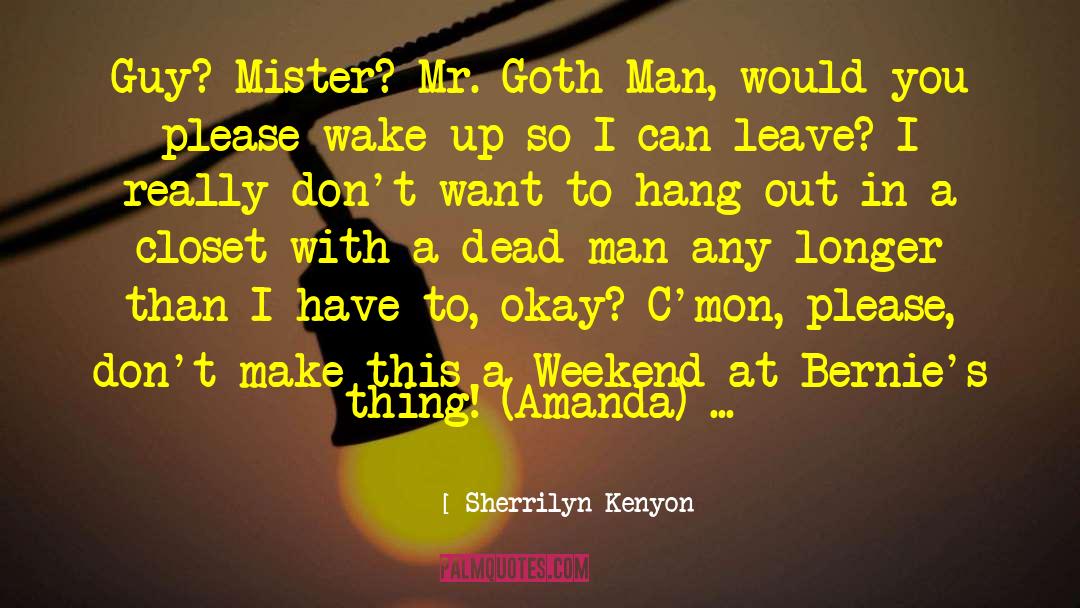 Mister Flux quotes by Sherrilyn Kenyon