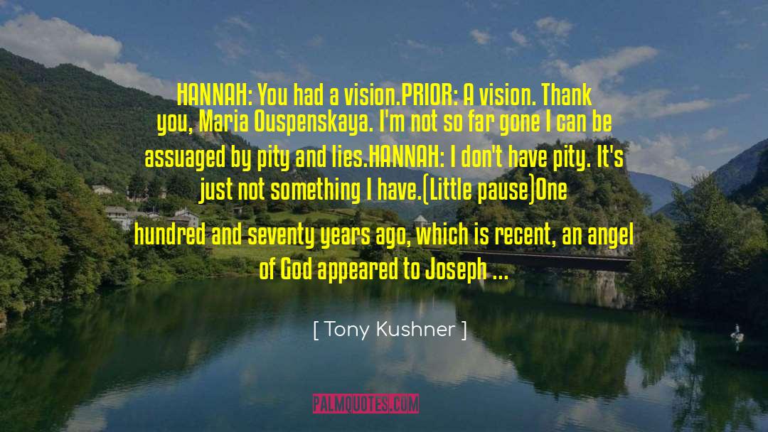 Mister Miyagi quotes by Tony Kushner