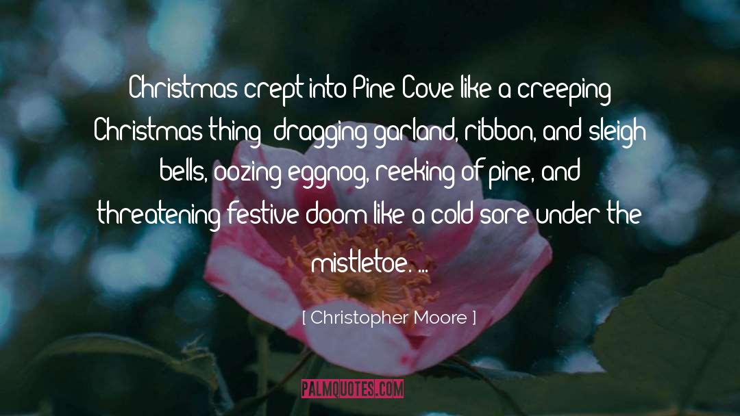 Mistletoe quotes by Christopher Moore