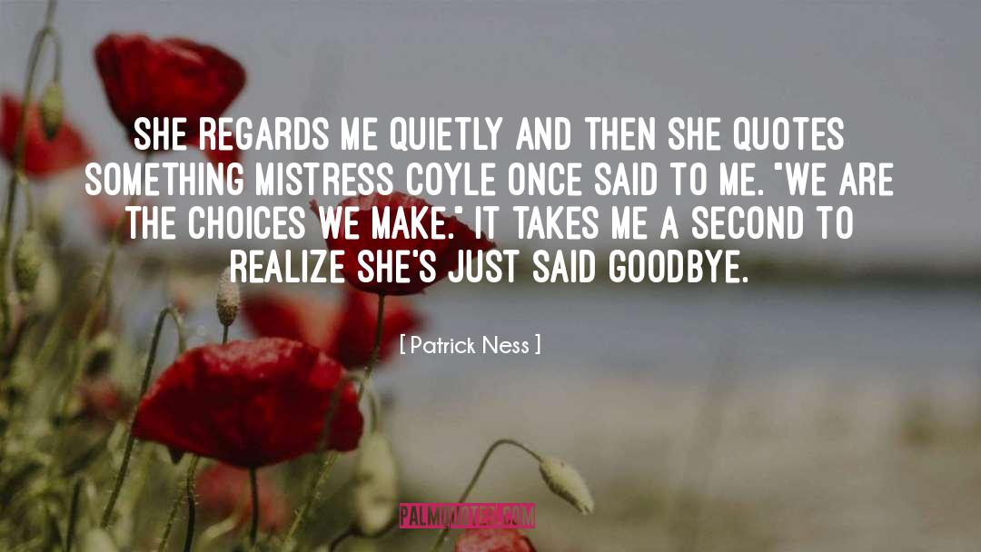 Mistress Coyle quotes by Patrick Ness