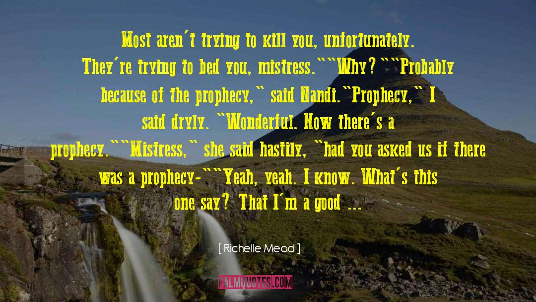 Mistress quotes by Richelle Mead