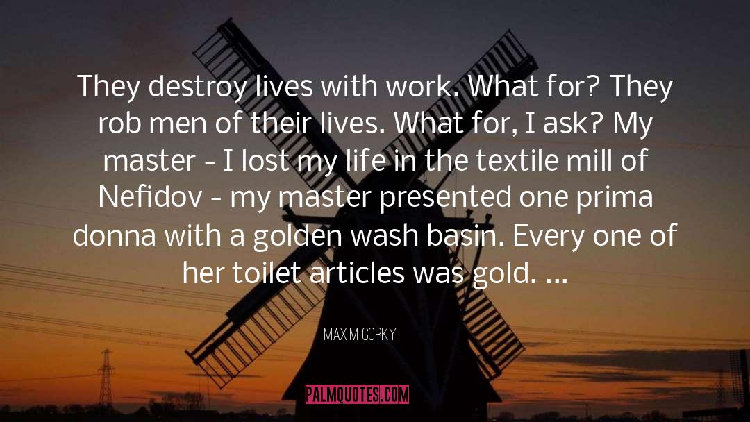 Mistress quotes by Maxim Gorky