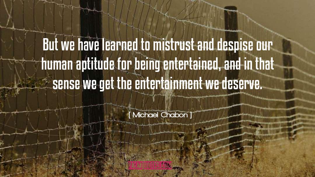 Mistrust quotes by Michael Chabon