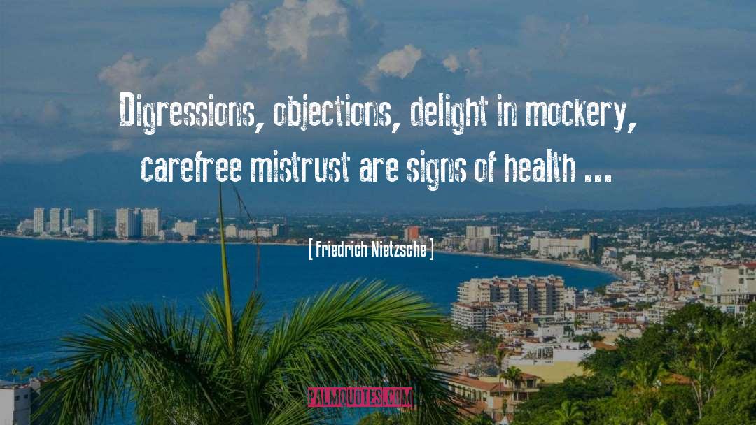 Mistrust quotes by Friedrich Nietzsche