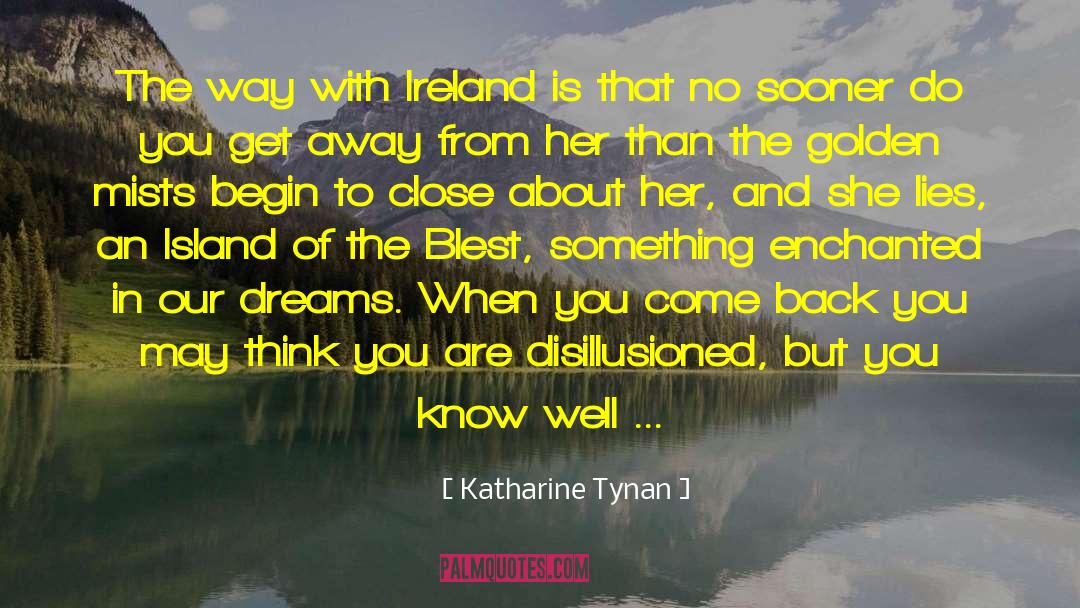 Mists Of Avalon quotes by Katharine Tynan