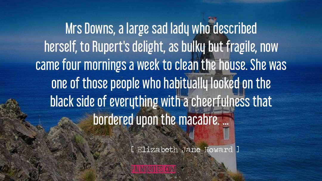 Misty Mornings quotes by Elizabeth Jane Howard