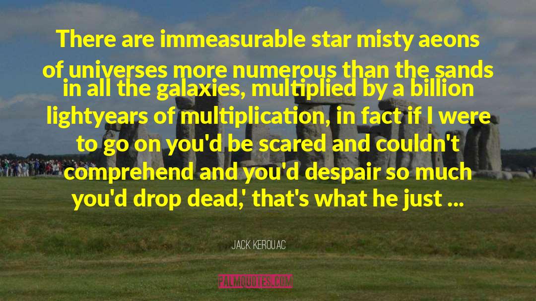 Misty quotes by Jack Kerouac