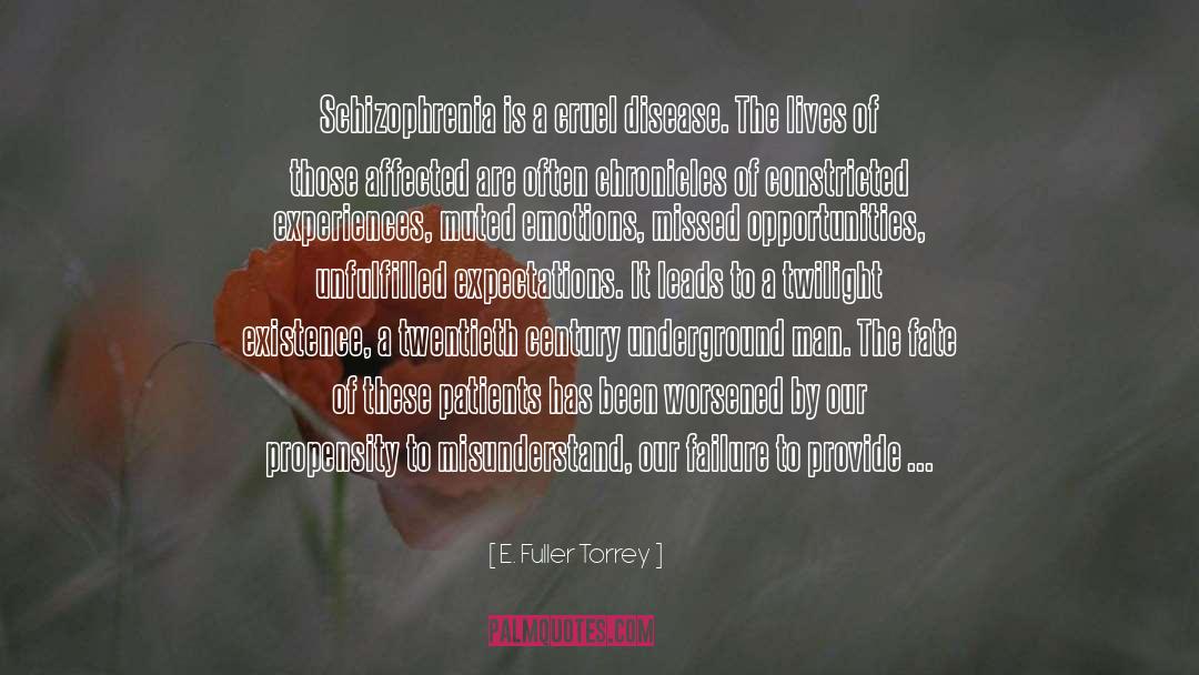 Misunderstand quotes by E. Fuller Torrey