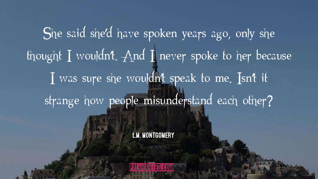 Misunderstand quotes by L.M. Montgomery