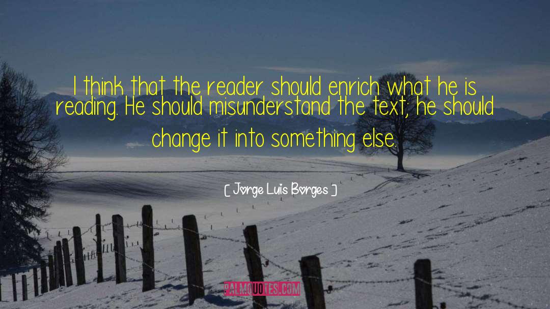 Misunderstand quotes by Jorge Luis Borges