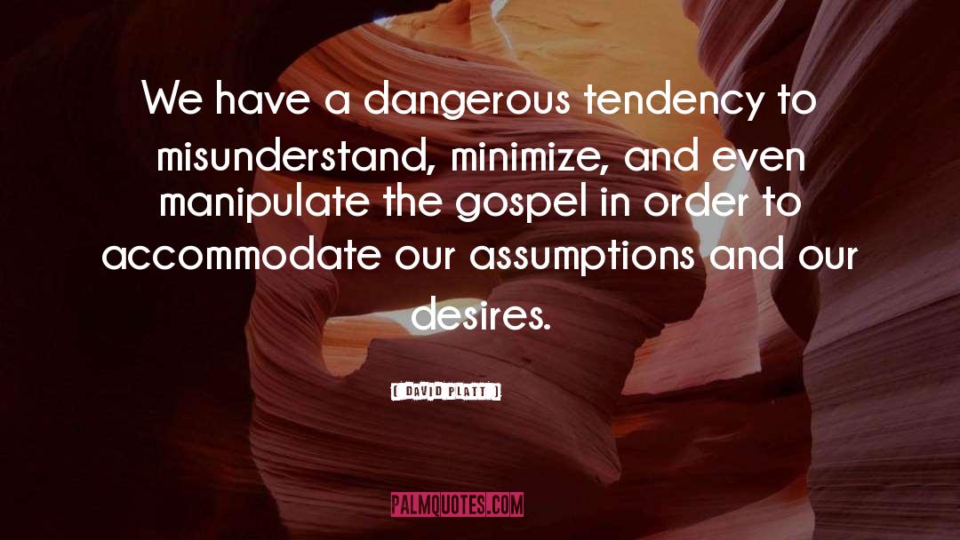 Misunderstand quotes by David Platt