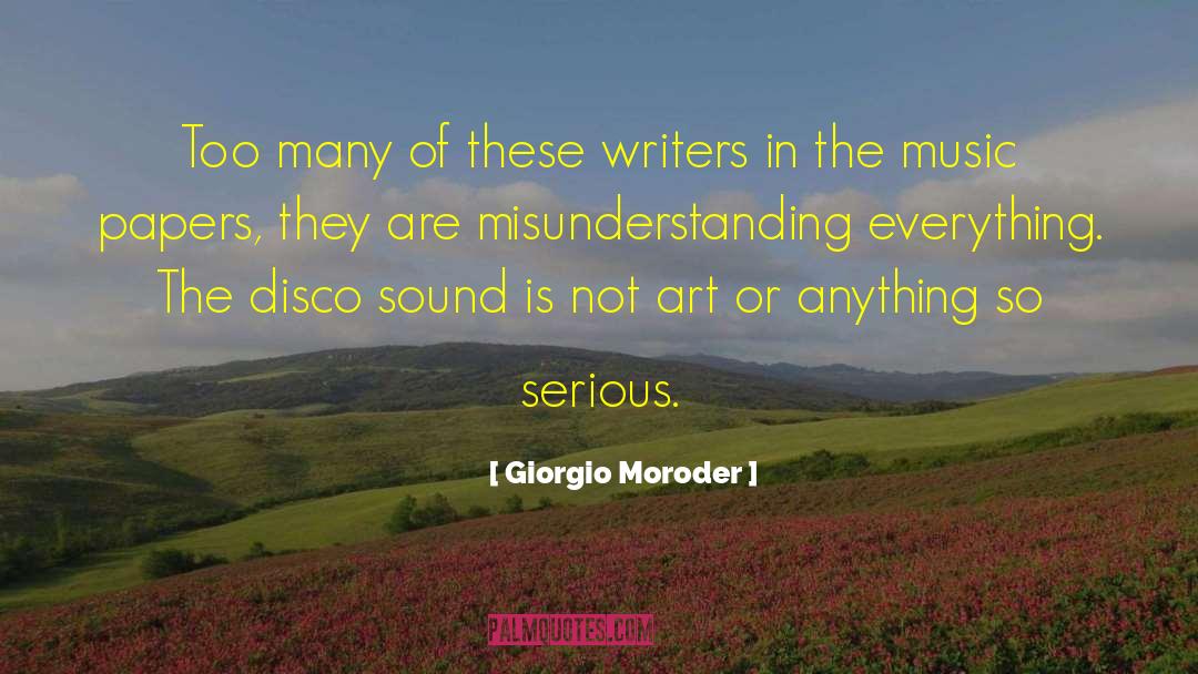 Misunderstanding quotes by Giorgio Moroder