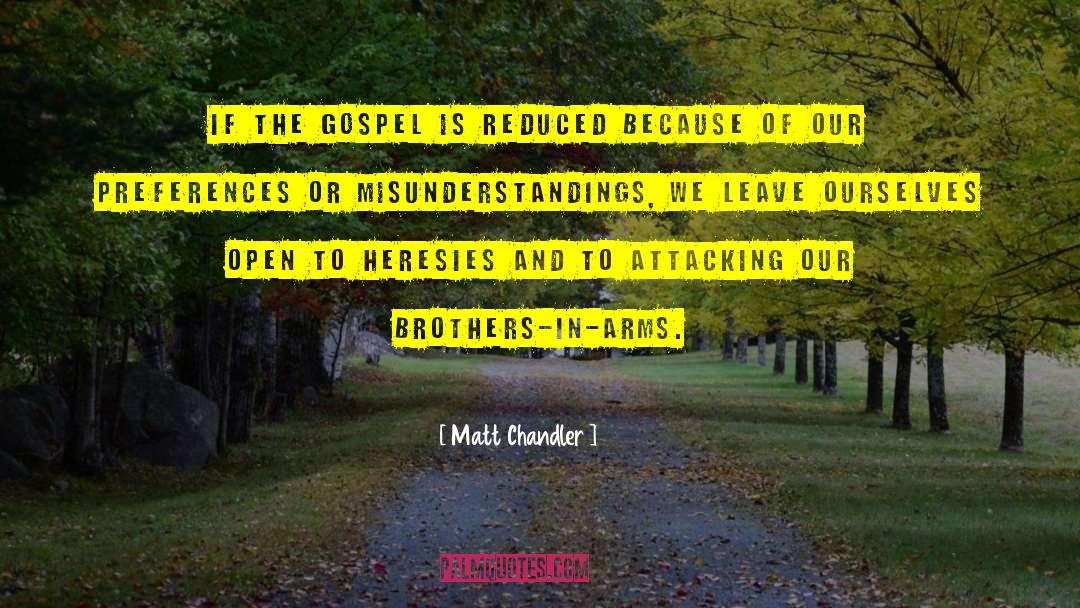 Misunderstandings quotes by Matt Chandler