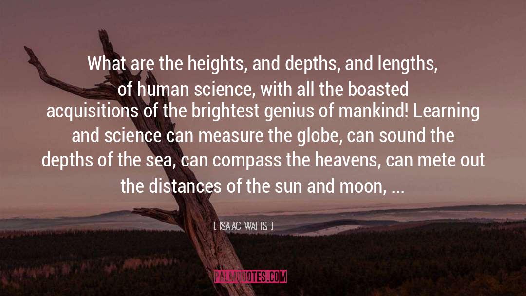 Misunderstood Genius quotes by Isaac Watts