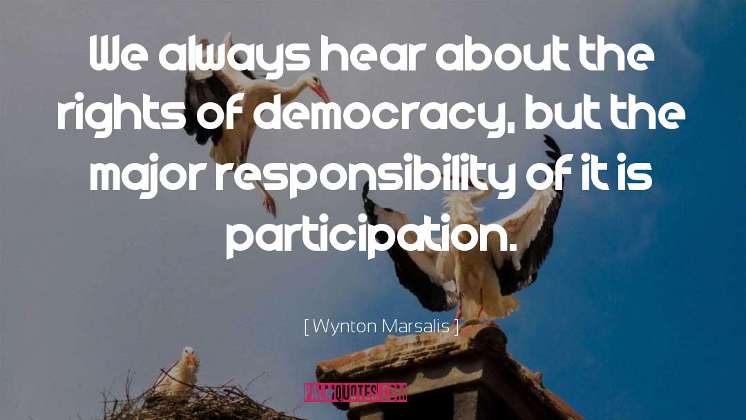 Misuse Of Democracy quotes by Wynton Marsalis