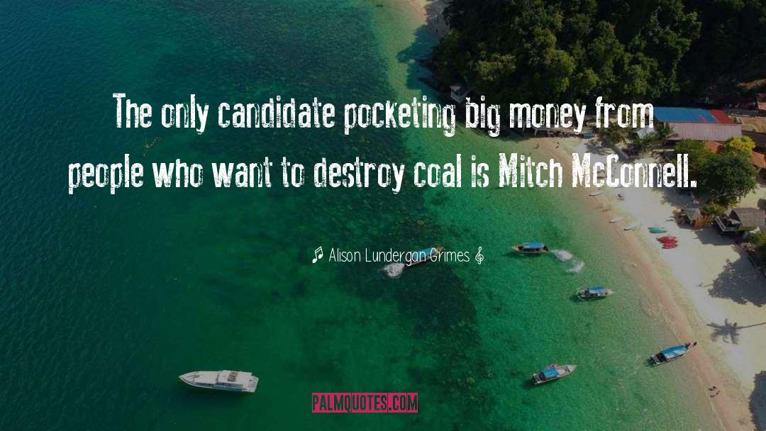 Mitch Mcconnell quotes by Alison Lundergan Grimes