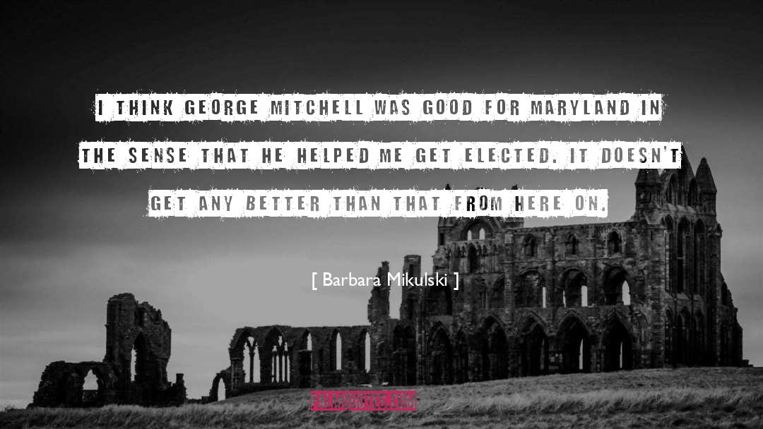 Mitchell Stephens quotes by Barbara Mikulski