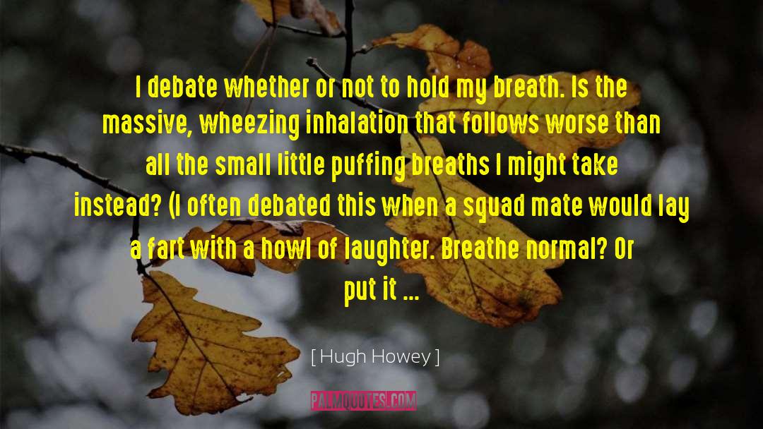 Mitigate Risk quotes by Hugh Howey