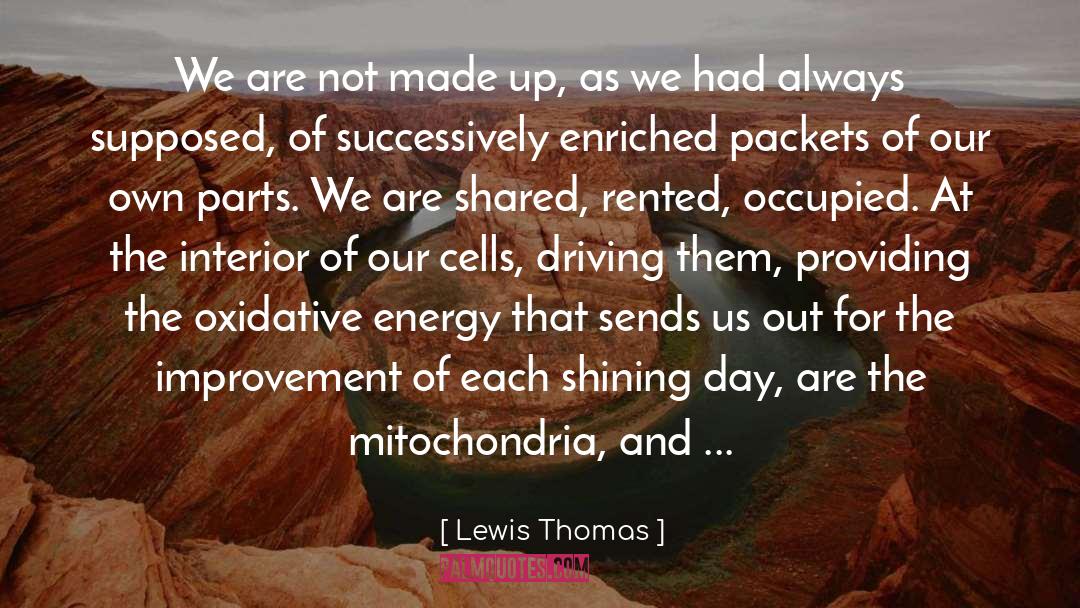 Mitochondria quotes by Lewis Thomas