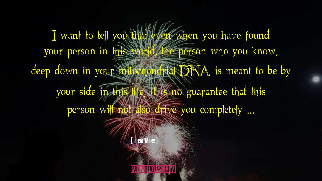 Mitochondrial Dna quotes by Luisa Weiss