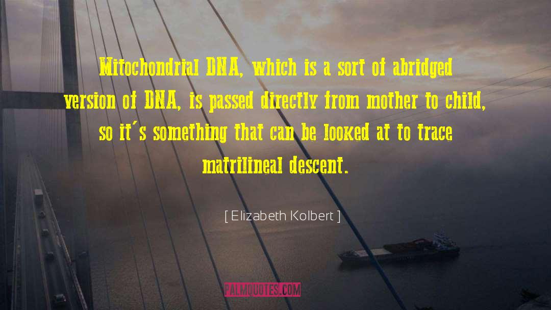 Mitochondrial Dna quotes by Elizabeth Kolbert