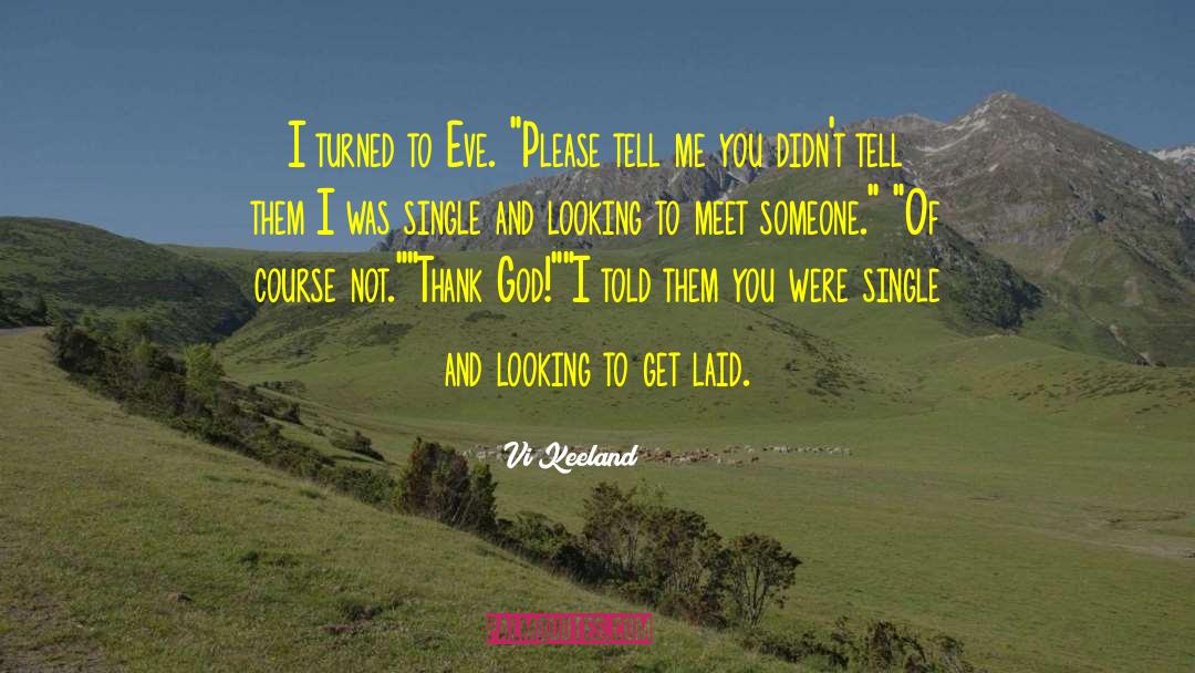 Mitochondrial Eve quotes by Vi Keeland