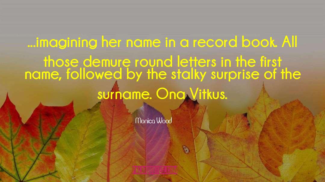 Mitola Surname quotes by Monica Wood