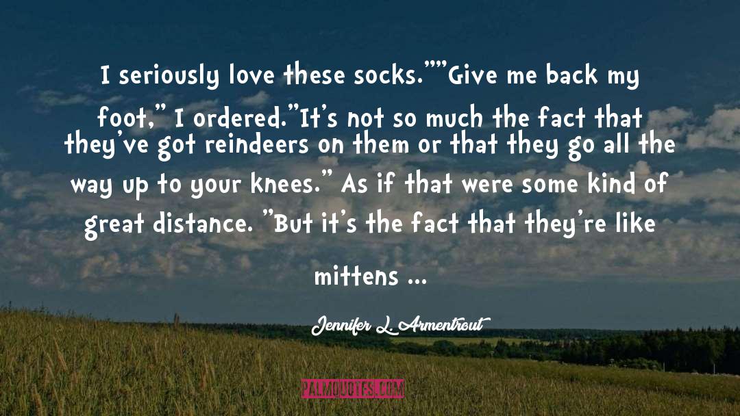 Mittens quotes by Jennifer L. Armentrout