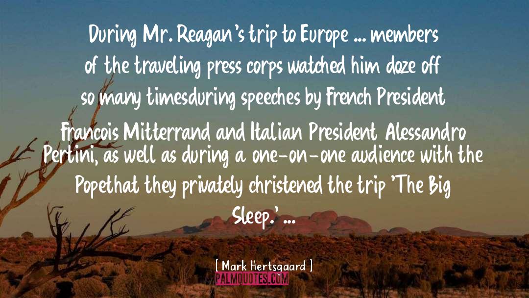 Mitterrand quotes by Mark Hertsgaard