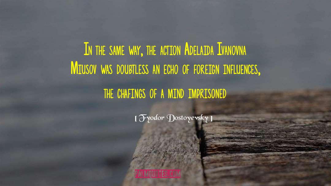 Miusov quotes by Fyodor Dostoyevsky