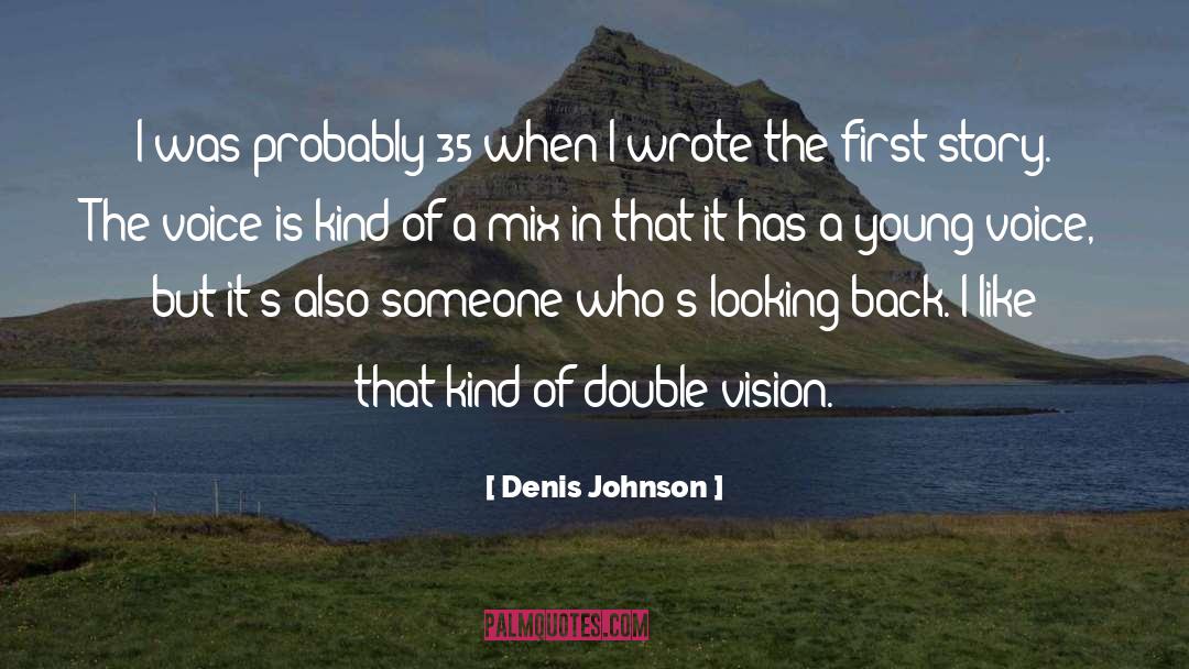 Mix quotes by Denis Johnson