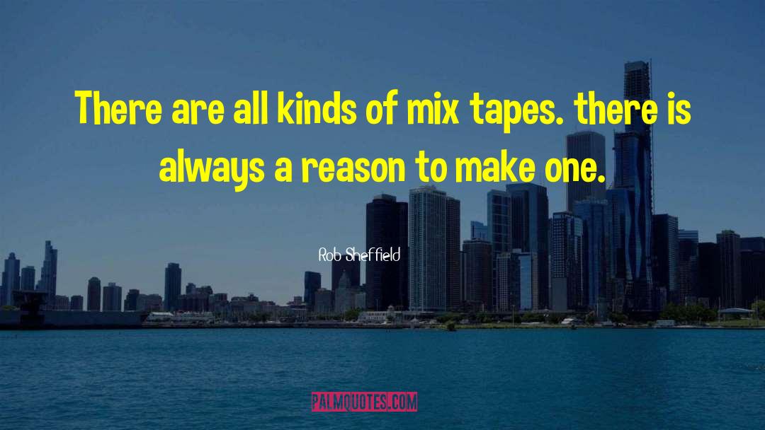 Mix Tapes quotes by Rob Sheffield