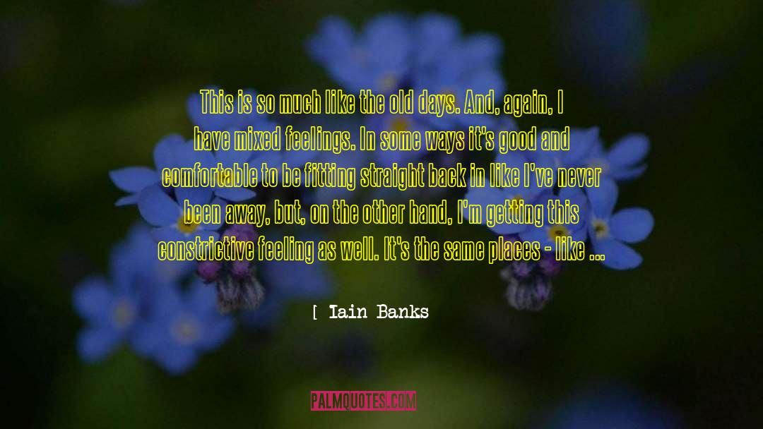 Mixed Feelings quotes by Iain Banks