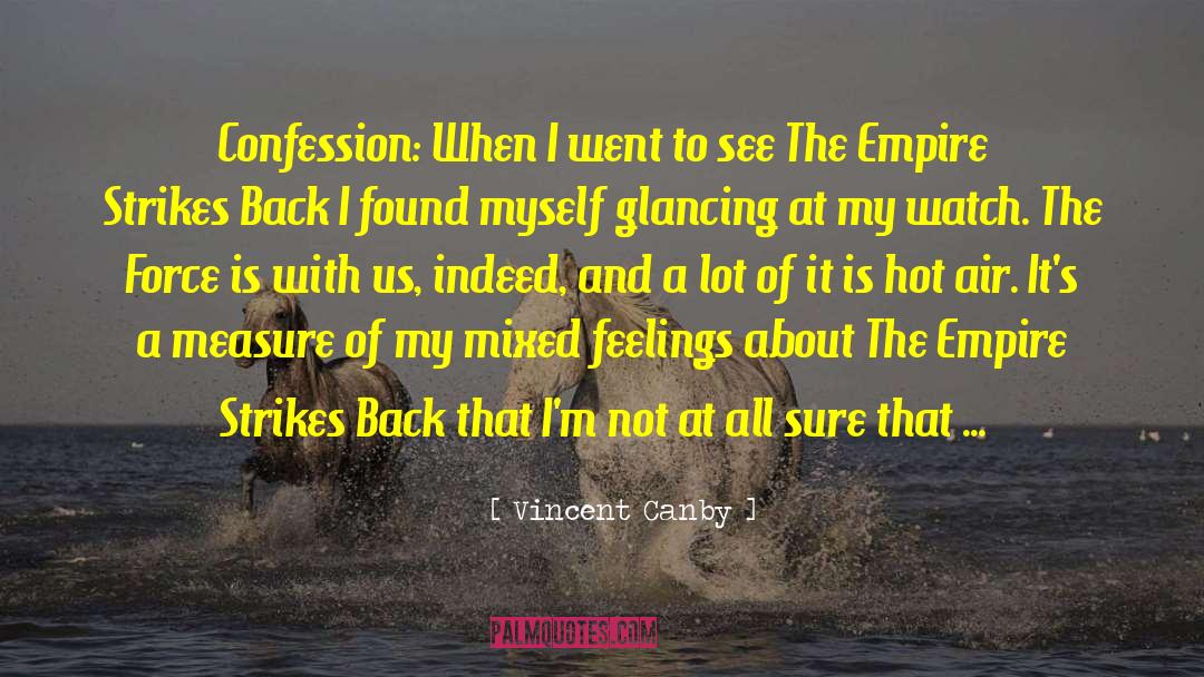 Mixed Feelings quotes by Vincent Canby