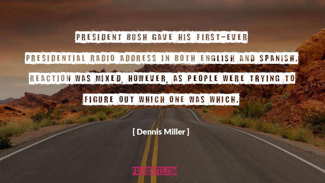 Mixed quotes by Dennis Miller