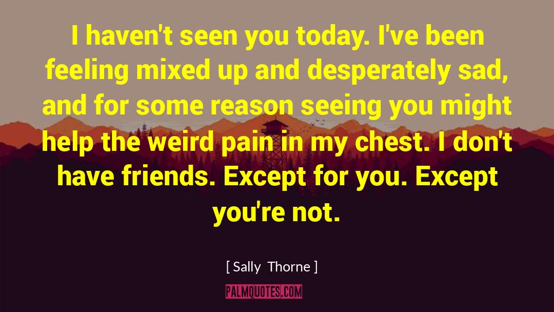 Mixed Signals quotes by Sally  Thorne