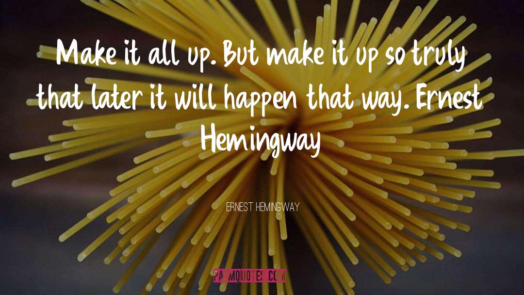 Mixing It Up quotes by Ernest Hemingway