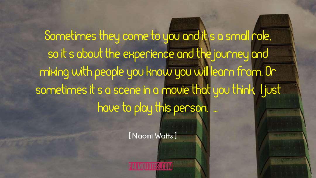 Mixing Up quotes by Naomi Watts