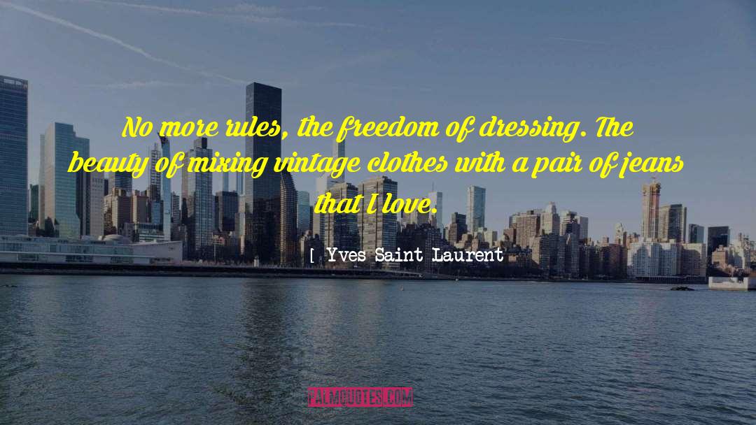 Mixing Up quotes by Yves Saint-Laurent