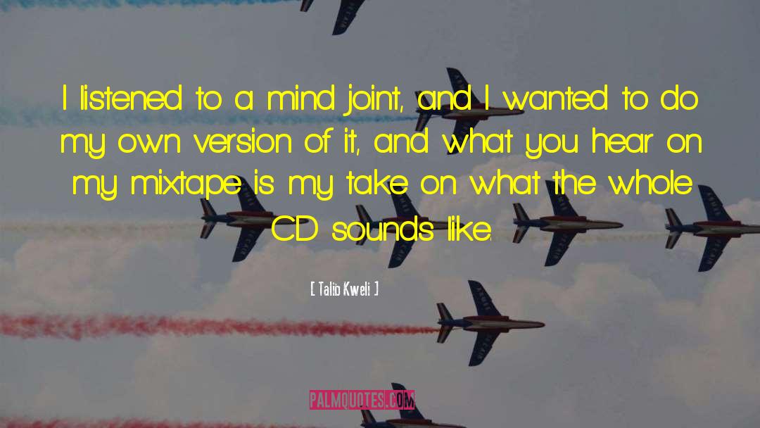 Mixtapes quotes by Talib Kweli