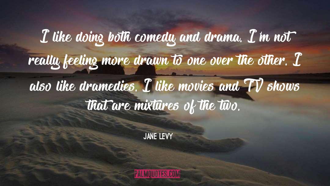 Mixtures quotes by Jane Levy