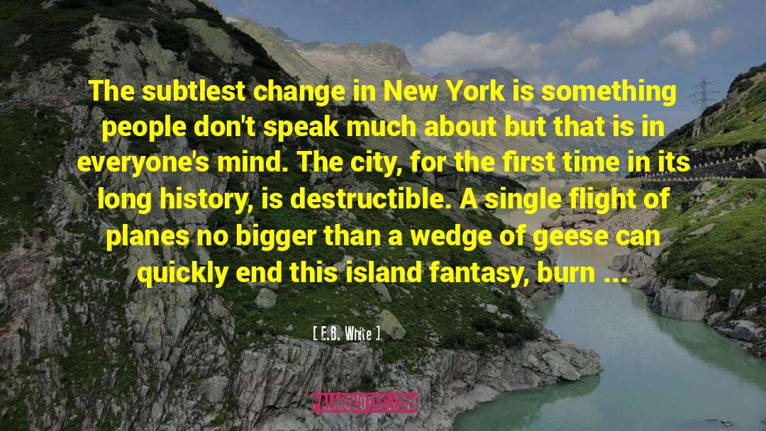 Miyako Island quotes by E.B. White