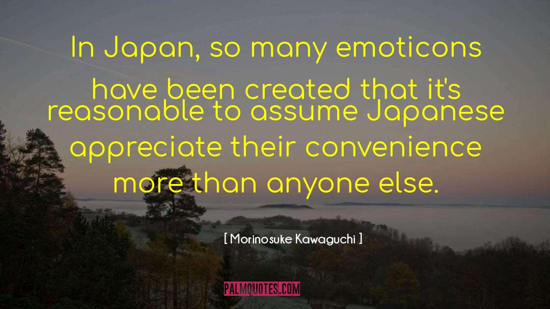 Miyakoshi Japan quotes by Morinosuke Kawaguchi