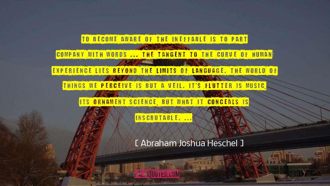 Miyavi Unbroken quotes by Abraham Joshua Heschel