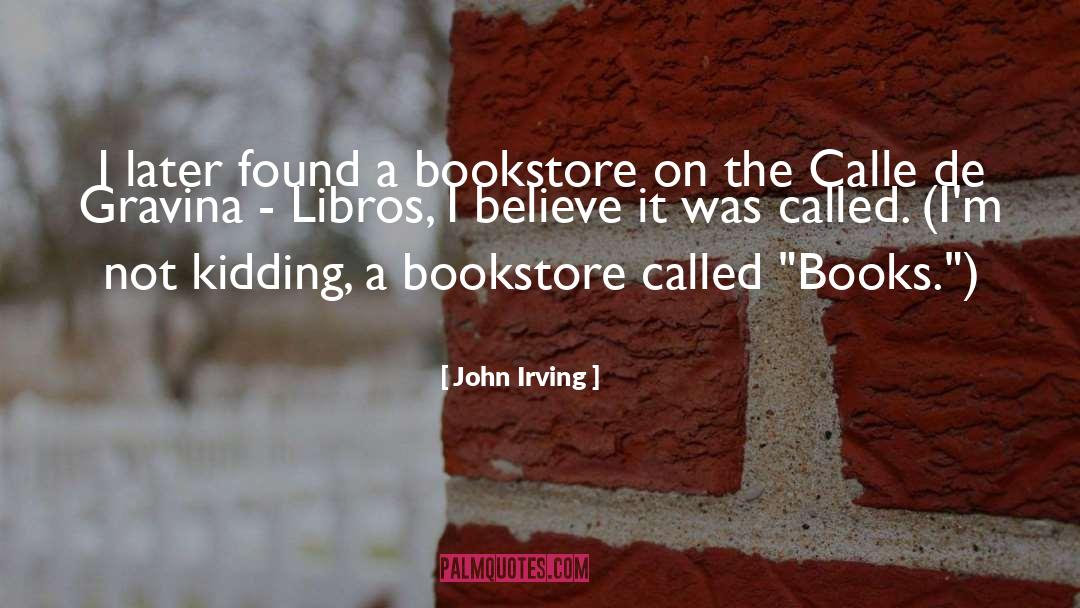 Mizzou Bookstore quotes by John Irving