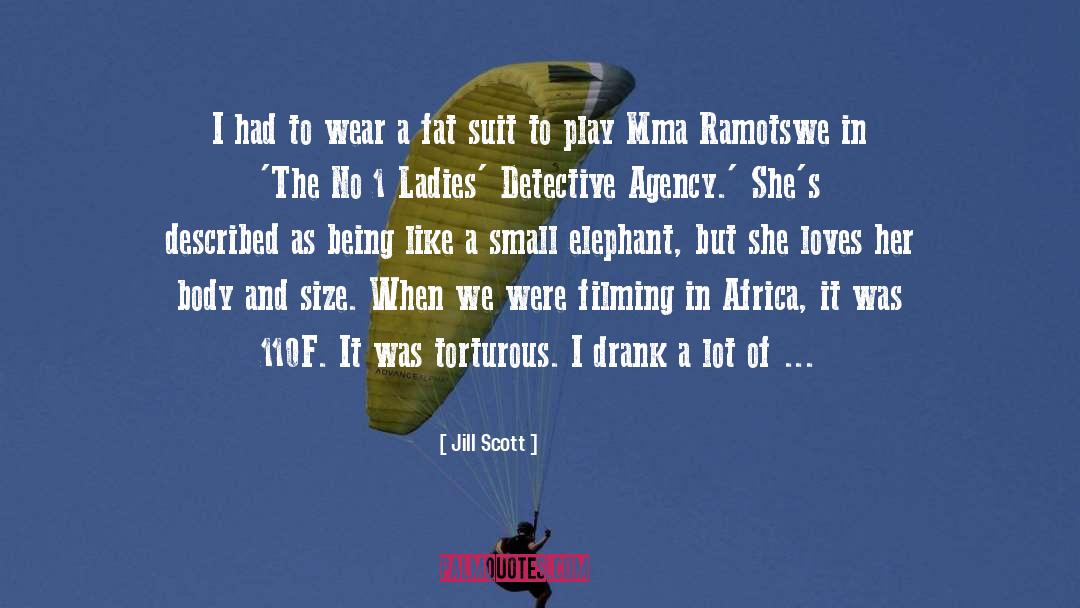 Mma Ramotswe quotes by Jill Scott