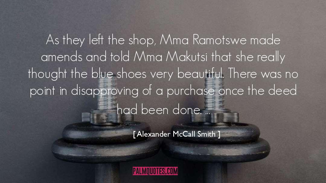 Mma Ramotswe quotes by Alexander McCall Smith