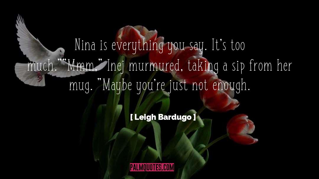 Mmm quotes by Leigh Bardugo