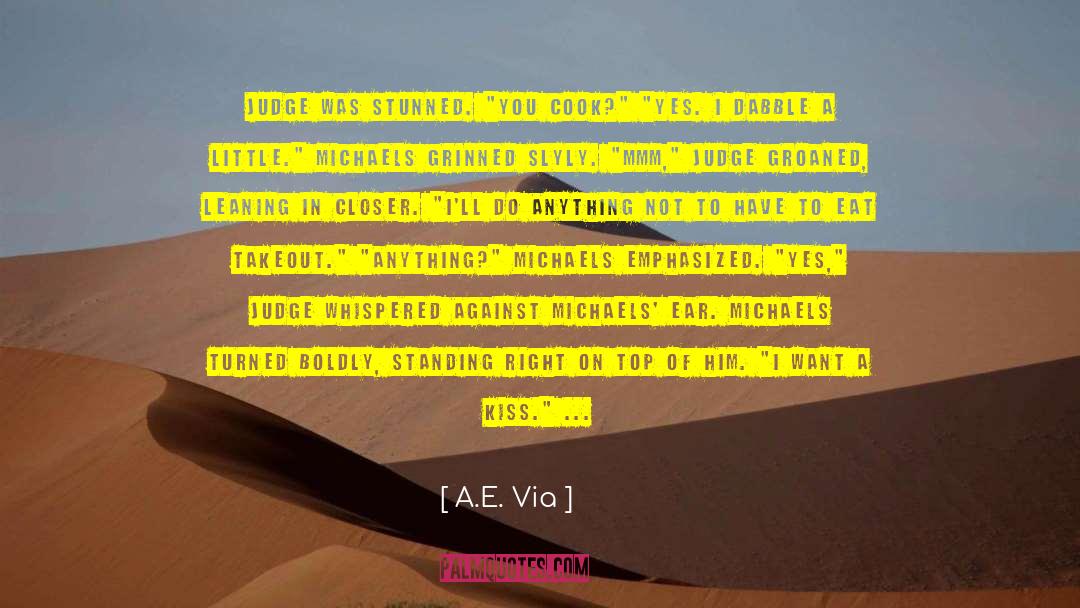 Mmm quotes by A.E. Via