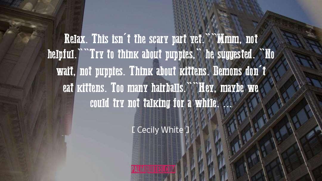 Mmm quotes by Cecily White